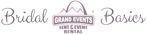 Bridal Basics by Grand Events Tent & Event Rental